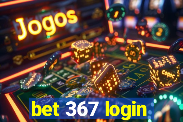 bet 367 login